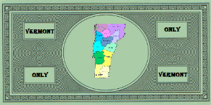 Vermont only currency with State of Vermont counties in different colors