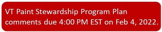 Vermont paint stewardship program plan comments due 4:00 pm EST on Feb 4, 2022