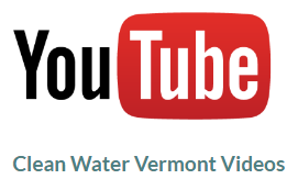 Clean Water Vermont's You Tube Channel